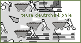 teure deutsche Kohle